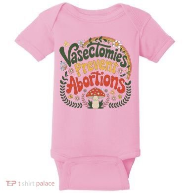 Sunset Vasectomies Prevent Abortions Vasectomy Baby Bodysuit
