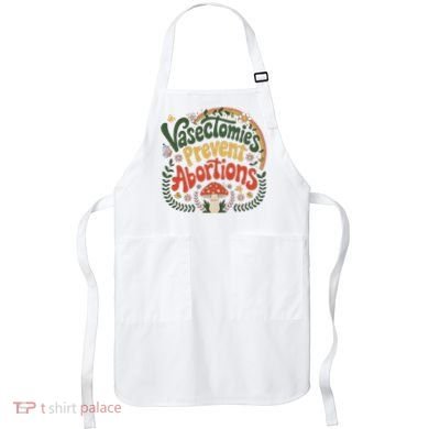 Sunset Vasectomies Prevent Abortions Vasectomy Apron