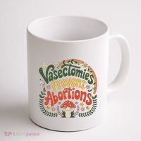 Sunset Vasectomies Prevent Abortions Vasectomy Coffee Mug thumb 1