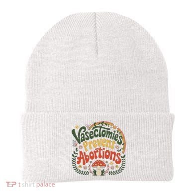 Sunset Vasectomies Prevent Abortions Vasectomy Beanie