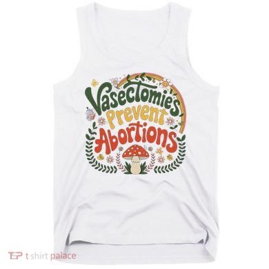 Sunset Vasectomies Prevent Abortions Vasectomy Tank Top