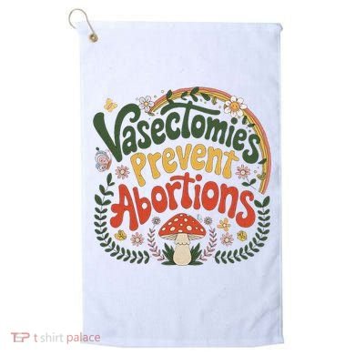 Sunset Vasectomies Prevent Abortions Vasectomy Golf Towel