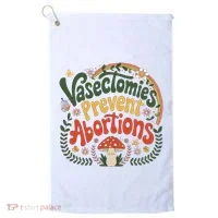 Sunset Vasectomies Prevent Abortions Vasectomy Golf Towel thumb 0