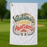 Sunset Vasectomies Prevent Abortions Vasectomy Golf Towel thumb 1