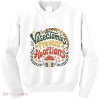 Sunset Vasectomies Prevent Abortions Vasectomy Kids Sweatshirt thumb 0