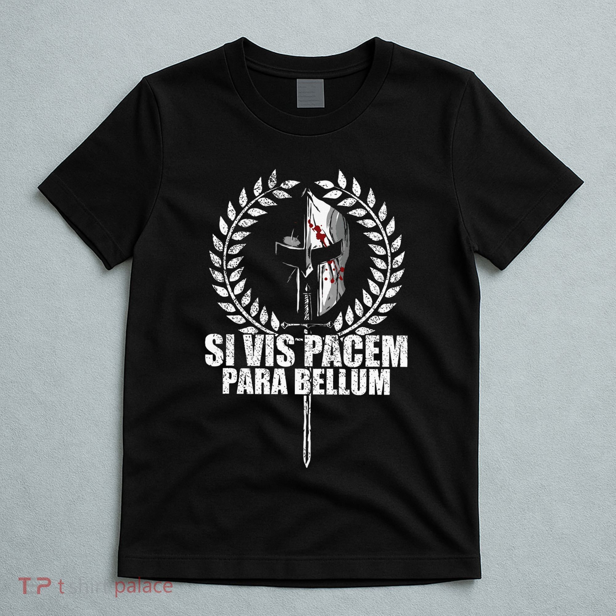 Si Vis Pacem Para Bellum Latin Wisdom Proverb T-Shirt