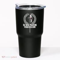 Si Vis Pacem Para Bellum Latin Wisdom Proverb Tumbler thumb 0