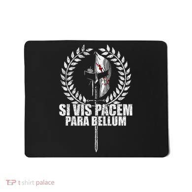 Si Vis Pacem Para Bellum Latin Wisdom Proverb Mousepad