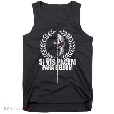 Si Vis Pacem Para Bellum Latin Wisdom Proverb Tank Top