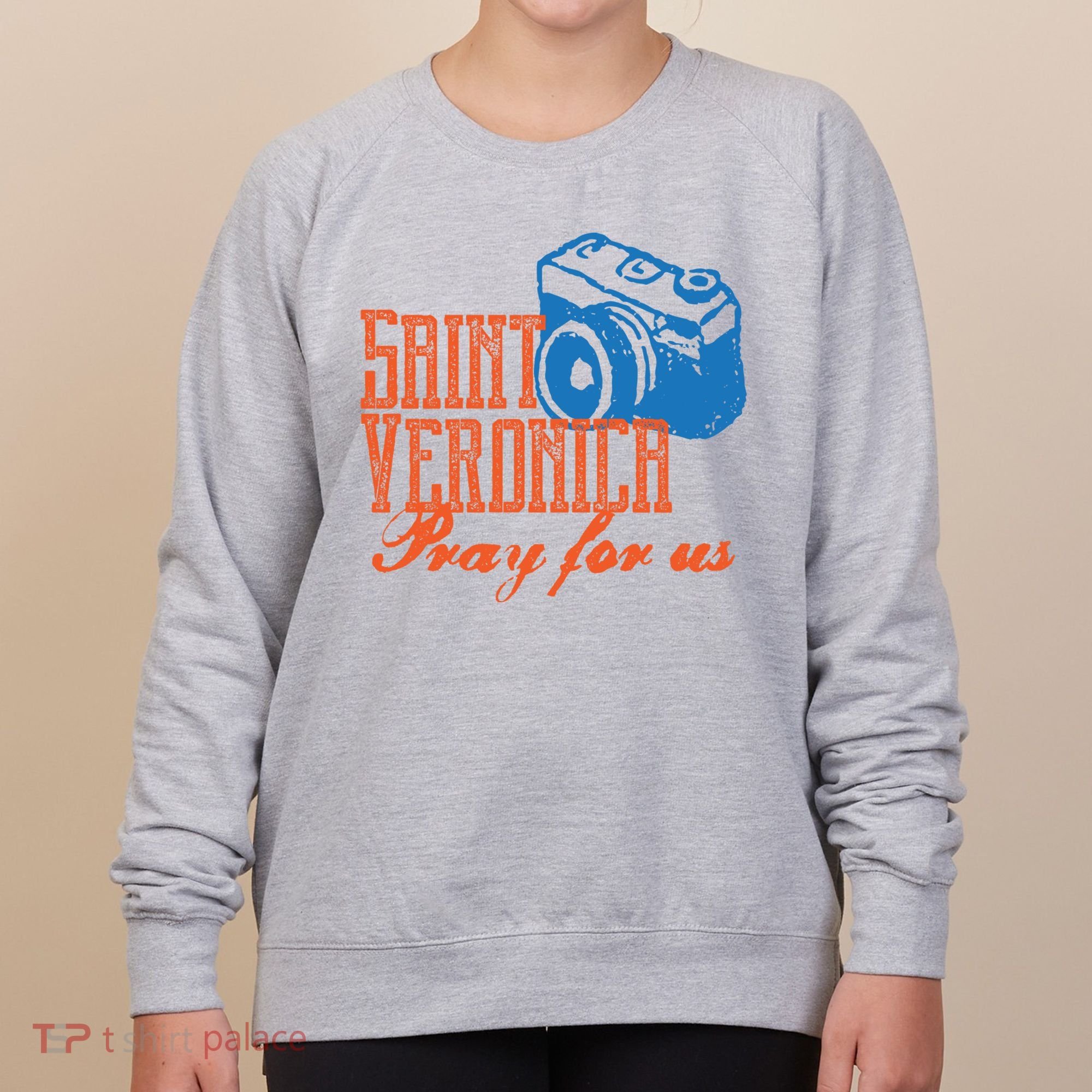 St Veronica Patron Saint Photography Photographers Catholic Cool Gift Women's Sweatshirt