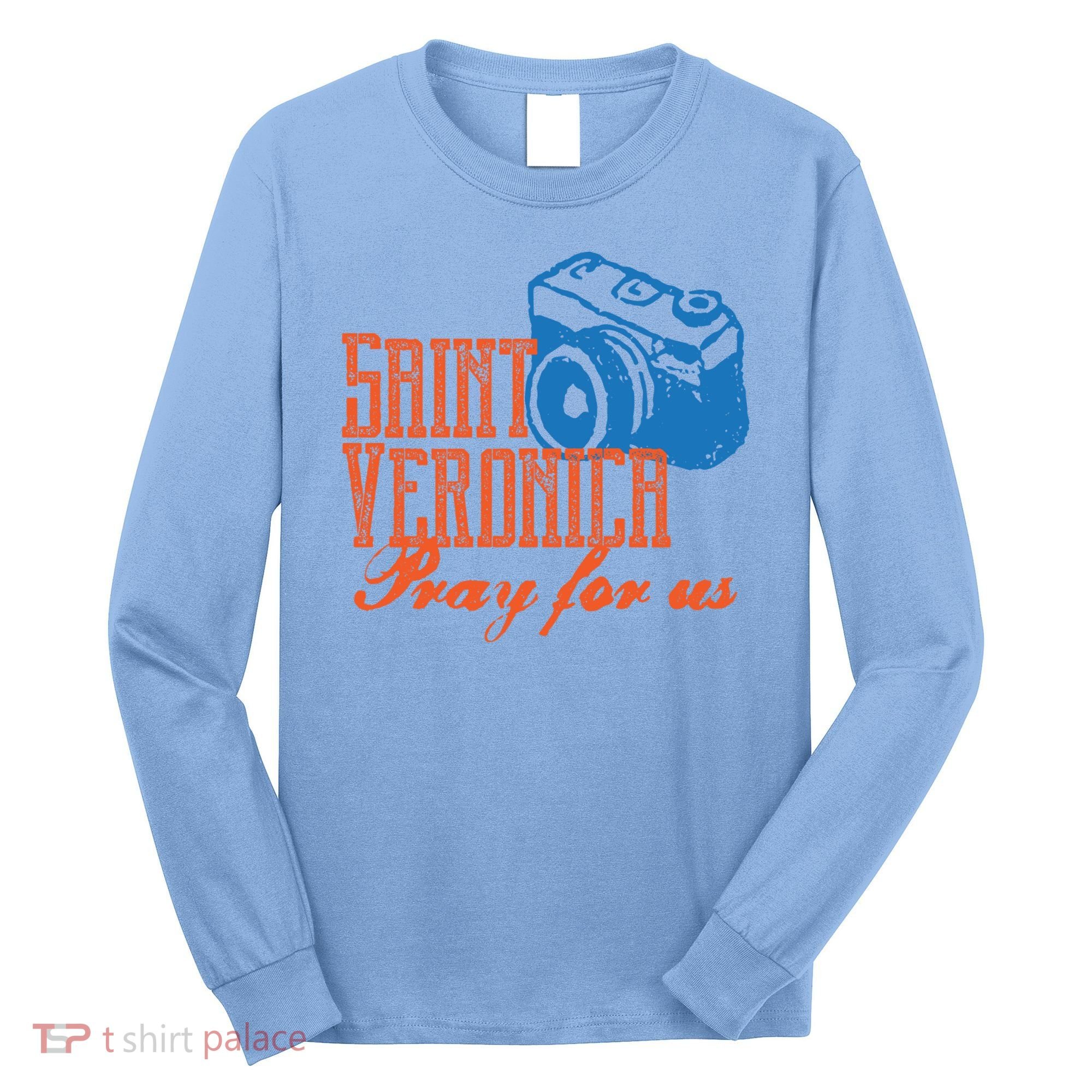 St Veronica Patron Saint Photography Photographers Catholic Cool Gift Long Sleeve Shirt