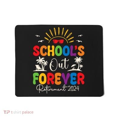 Summer Vacation Retro SchoolS Out Forever Retirement 2024 Mousepad