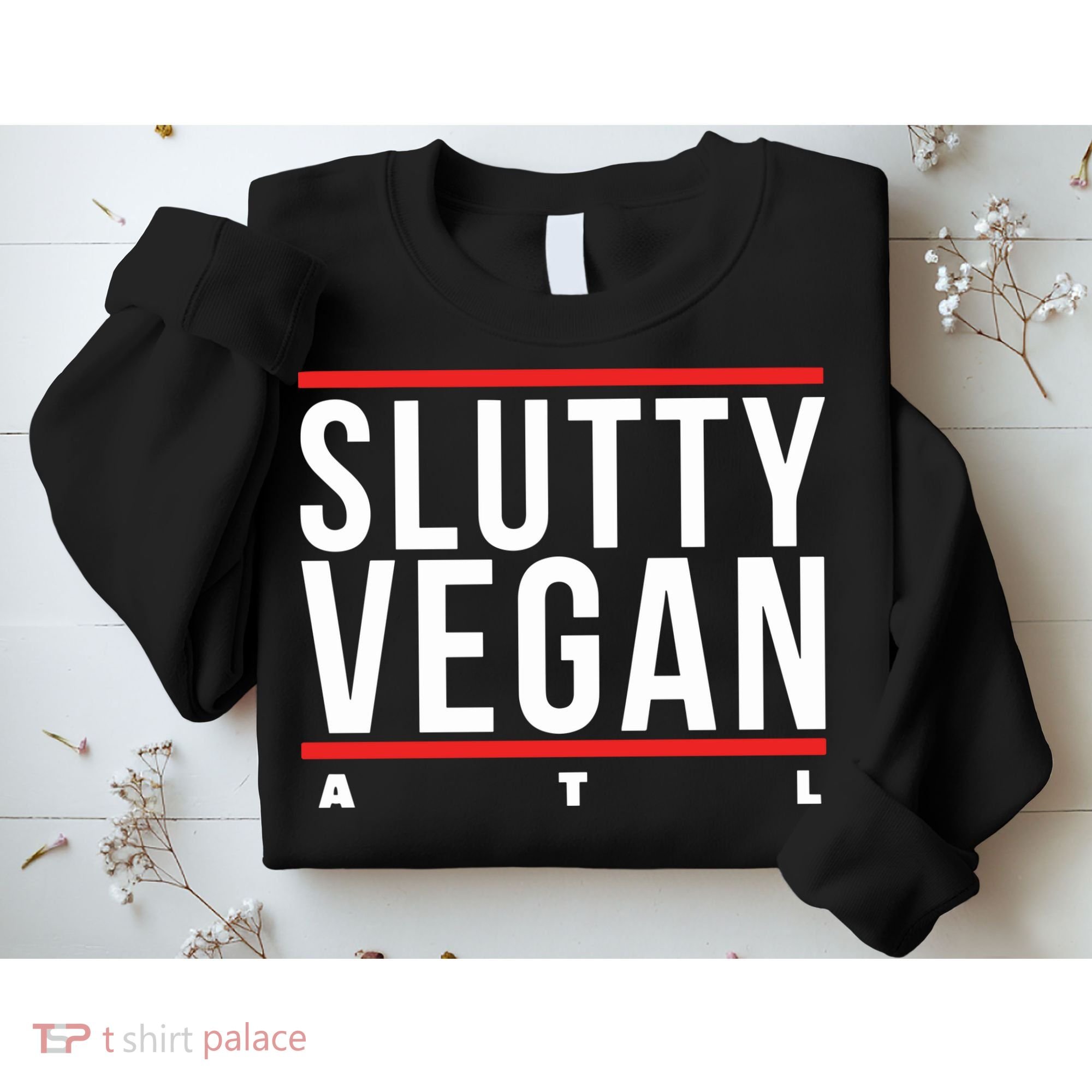 Slutty Vegan Run Slutty Sweatshirt