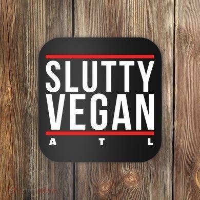 Slutty Vegan Run Slutty Coaster