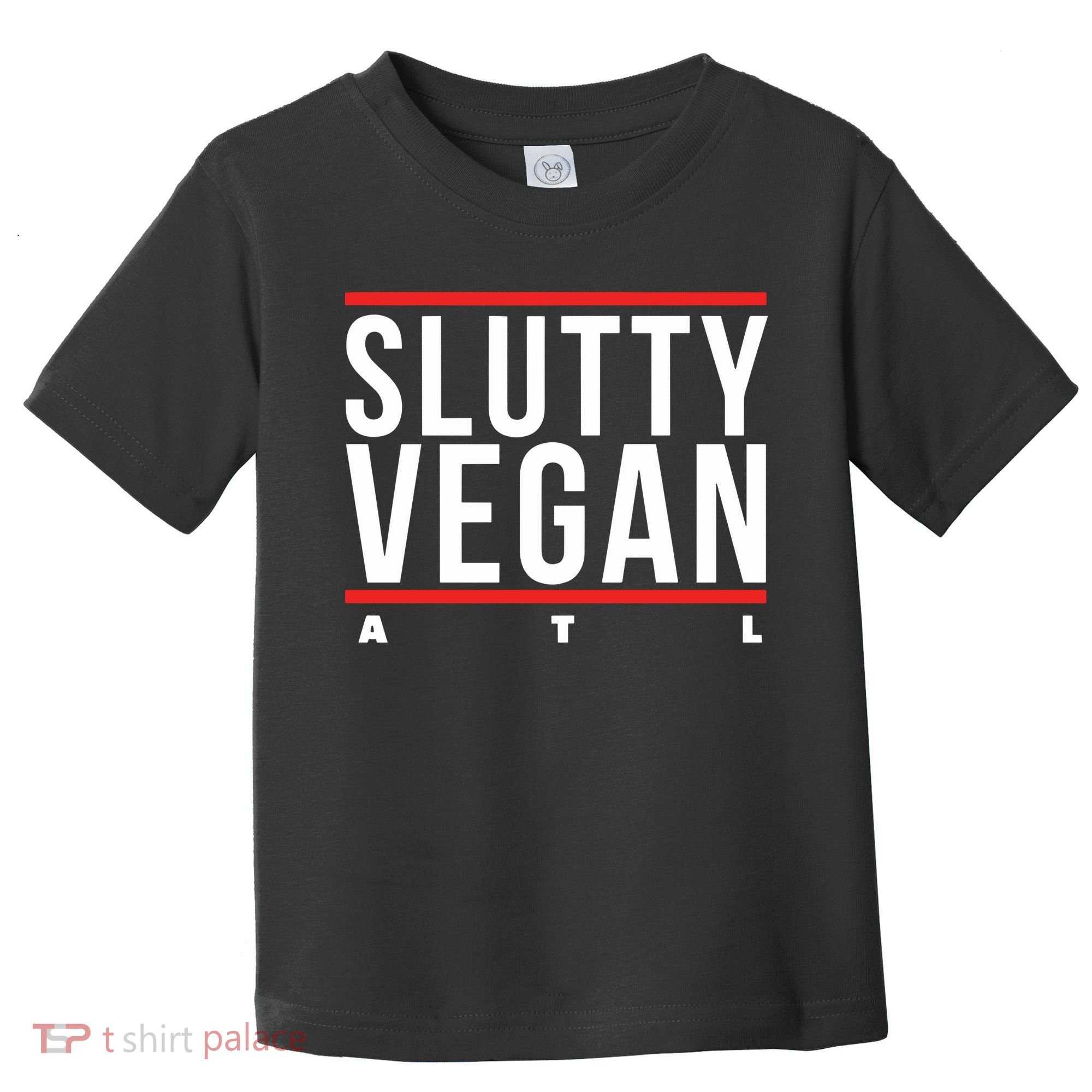 Slutty Vegan Run Slutty Toddler T-Shirt
