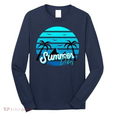 Summer Vibes Tropical Beach Vacation Long Sleeve Shirt