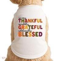 So Very Thankful Incredibly Grateful Unbelievably Blessed Doggie Tank thumb 0