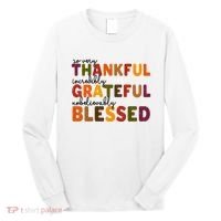 So Very Thankful Incredibly Grateful Unbelievably Blessed Long Sleeve Shirt thumb 0