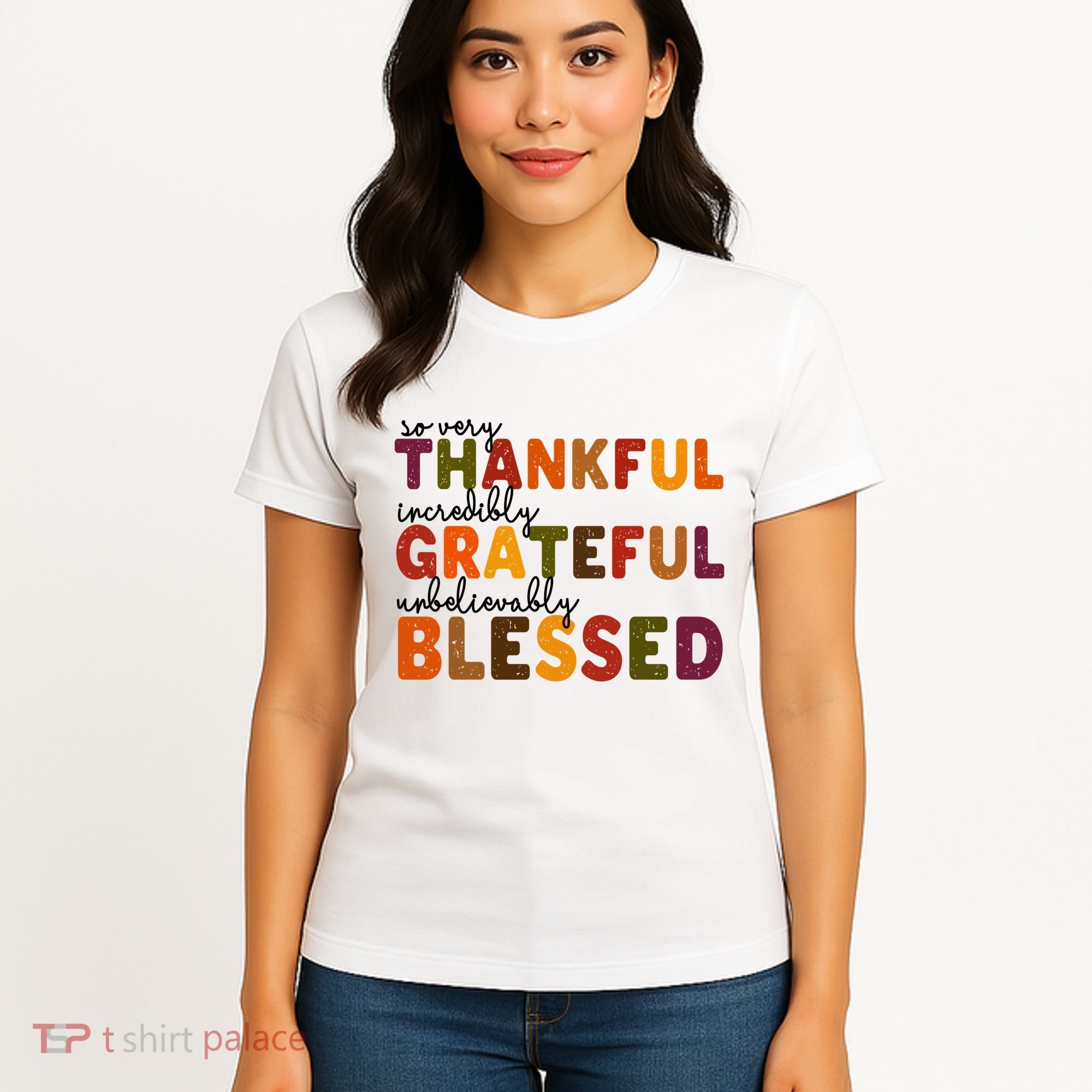 So Very Thankful Incredibly Grateful Unbelievably Blessed Women's T-Shirt