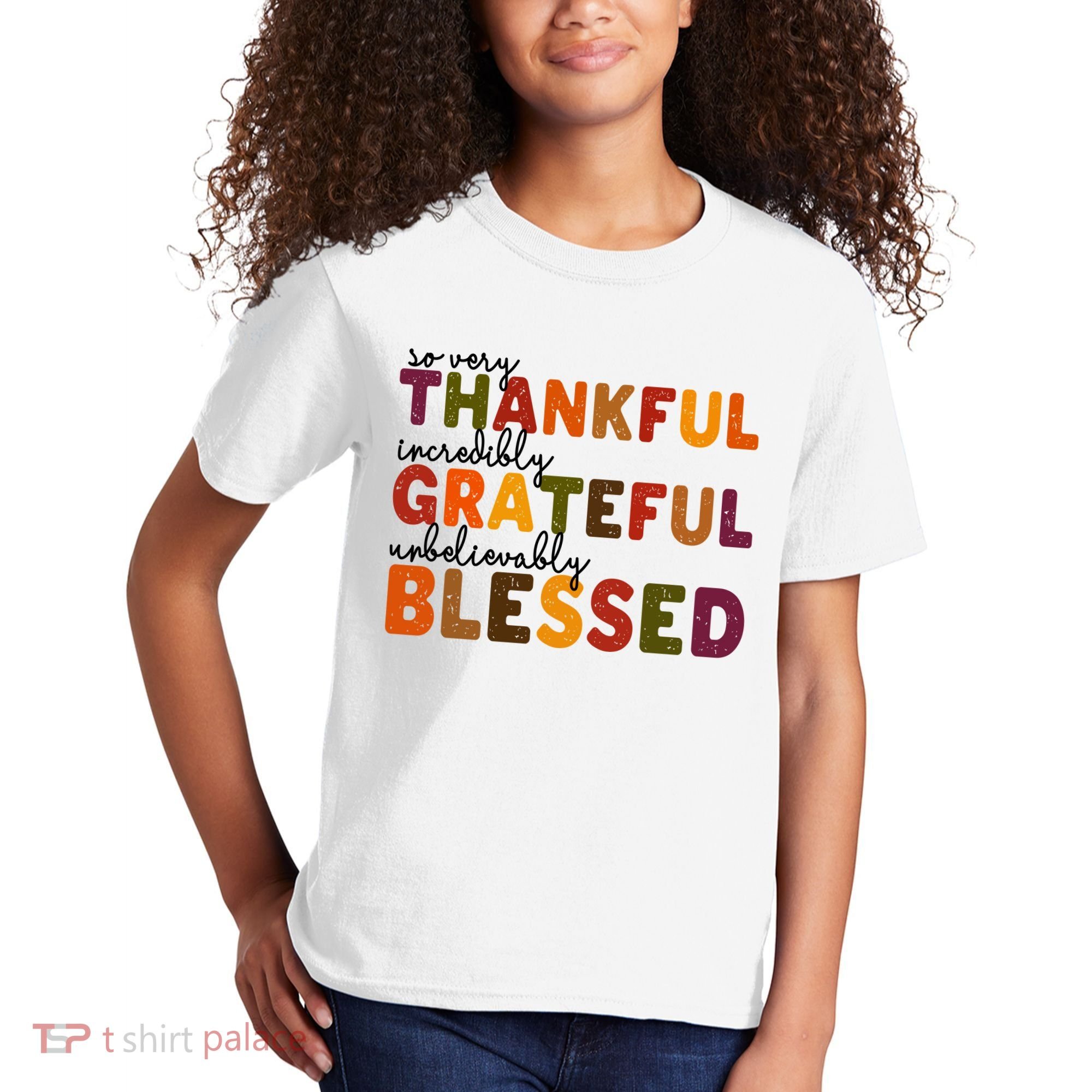 So Very Thankful Incredibly Grateful Unbelievably Blessed Kids T-Shirt