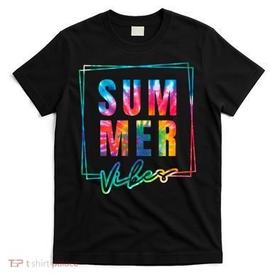 Summer Vibes Tie Dye Summer Vacation T-Shirt
