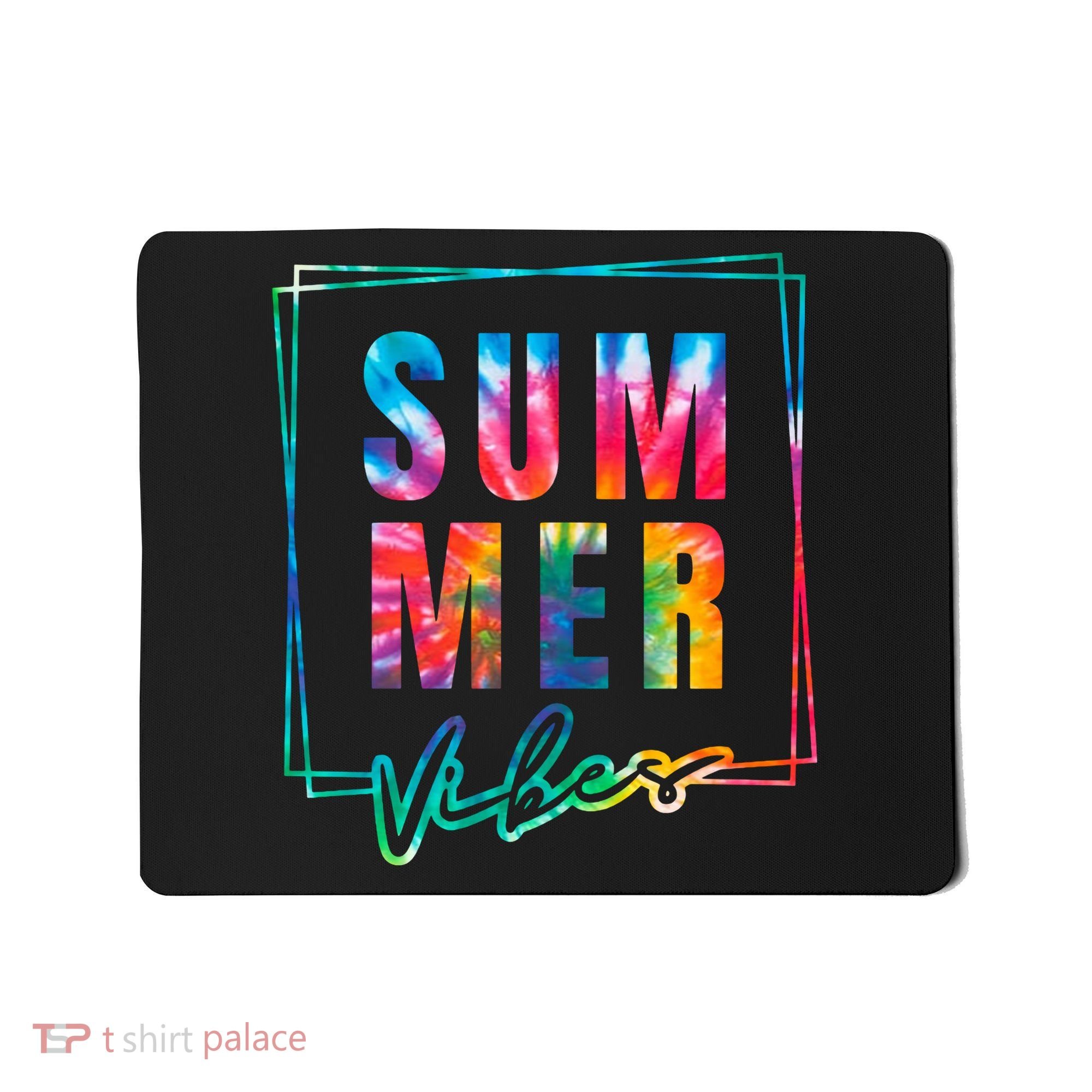 Summer Vibes Tie Dye Summer Vacation Mousepad