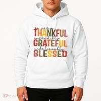 So Very Thankful Incredibly Grateful Unbelievably Blessed Thanksgiving Quote Hoodie thumb 2