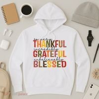 So Very Thankful Incredibly Grateful Unbelievably Blessed Thanksgiving Quote Hoodie thumb 3