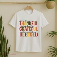 So Very Thankful Incredibly Grateful Unbelievably Blessed Thanksgiving Quote T-Shirt thumb 2