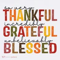 So Very Thankful Incredibly Grateful Unbelievably Blessed Thanksgiving Quote Women's Hoodie thumb 2