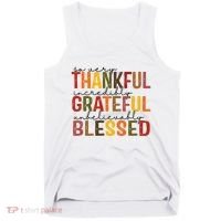 So Very Thankful Incredibly Grateful Unbelievably Blessed Thanksgiving Quote Tank Top thumb 0