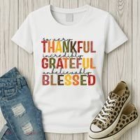 So Very Thankful Incredibly Grateful Unbelievably Blessed Thanksgiving Quote Women's T-Shirt thumb 3