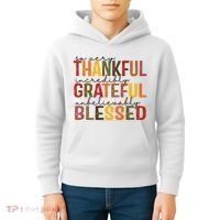 So Very Thankful Incredibly Grateful Unbelievably Blessed Thanksgiving Quote Kids Hoodie thumb 4