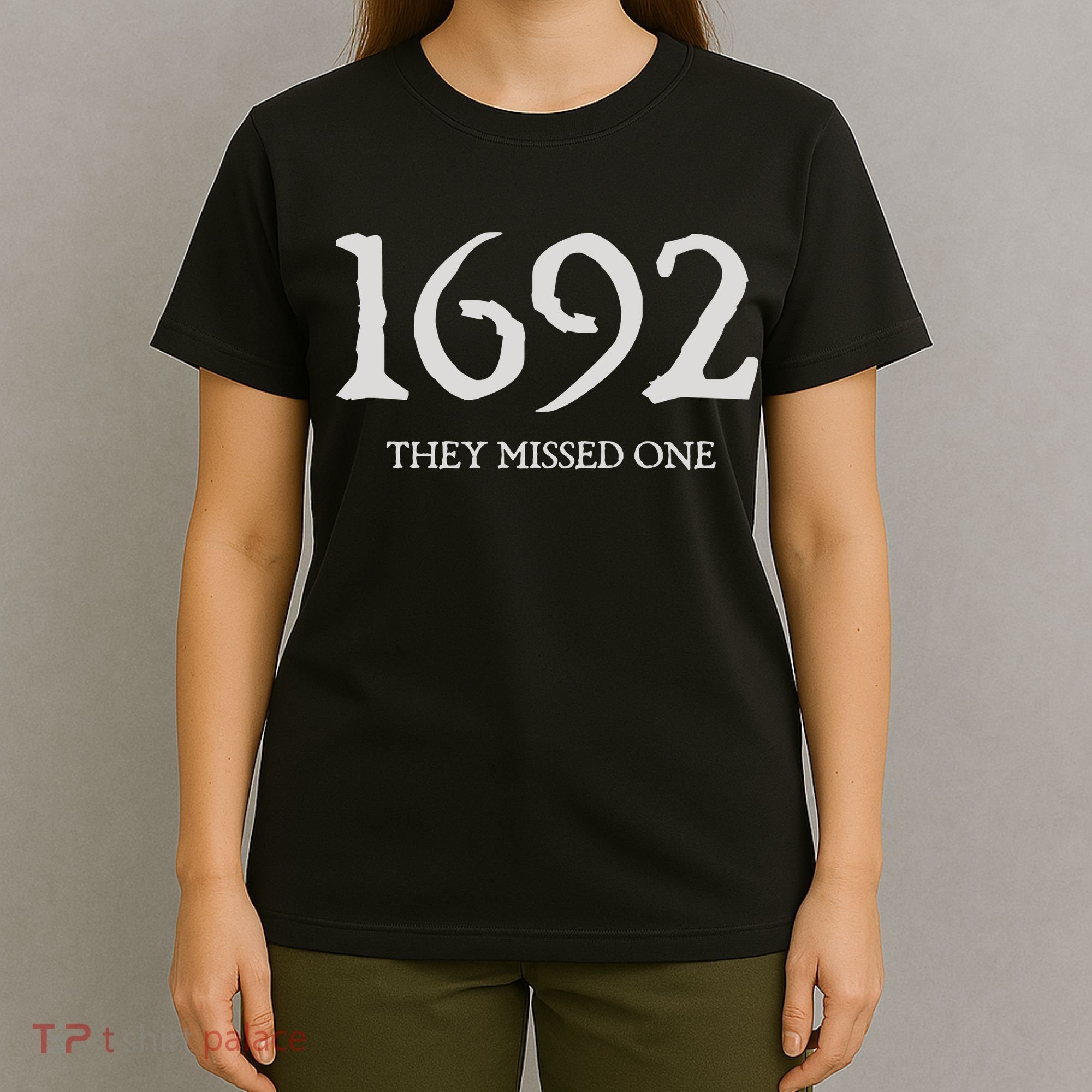 Salem Witch 1692 They Missed One Halloween Massachusetts Witch Trials Season T-Shirt