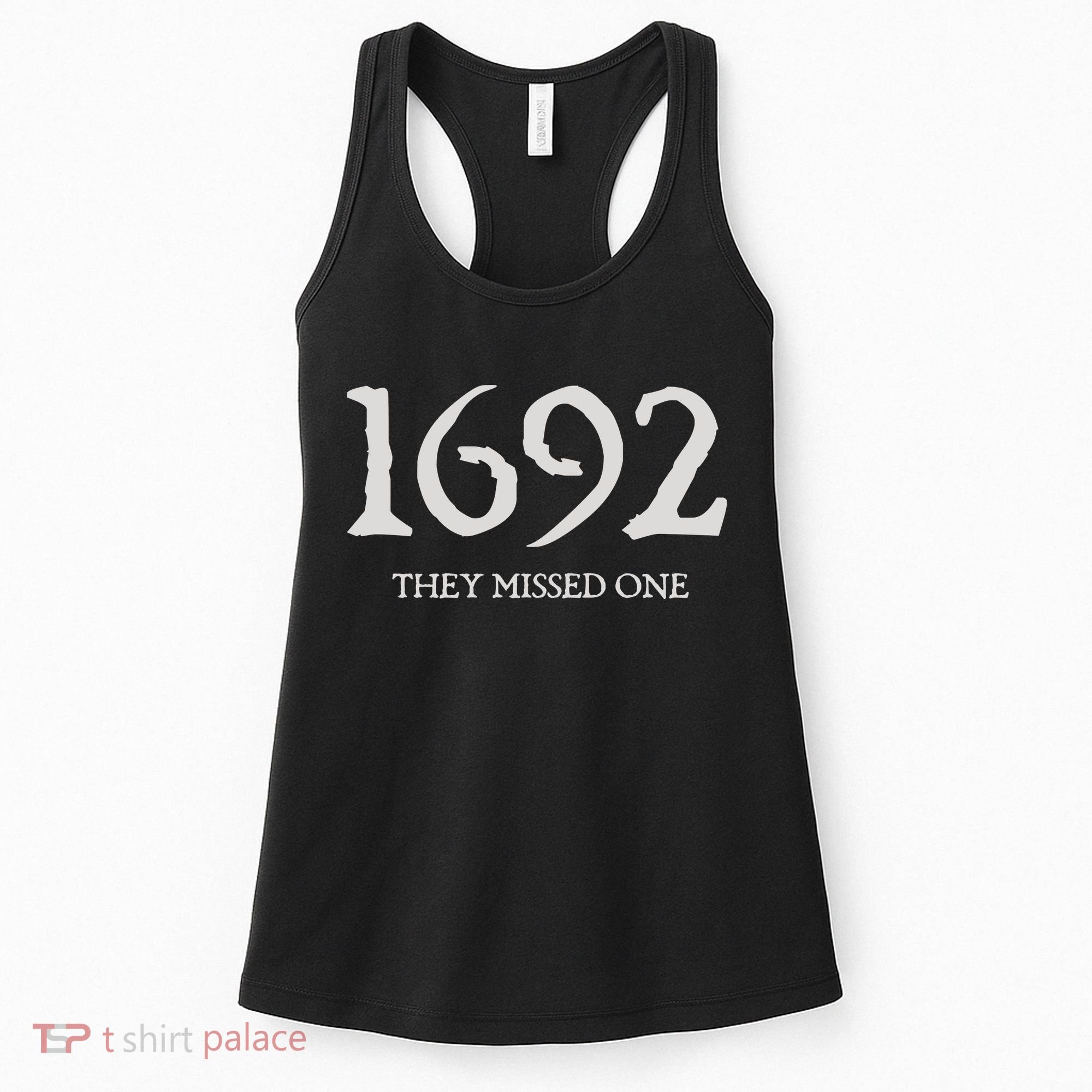 Salem Witch 1692 They Missed One Halloween Massachusetts Witch Trials Season Women's Tank Top