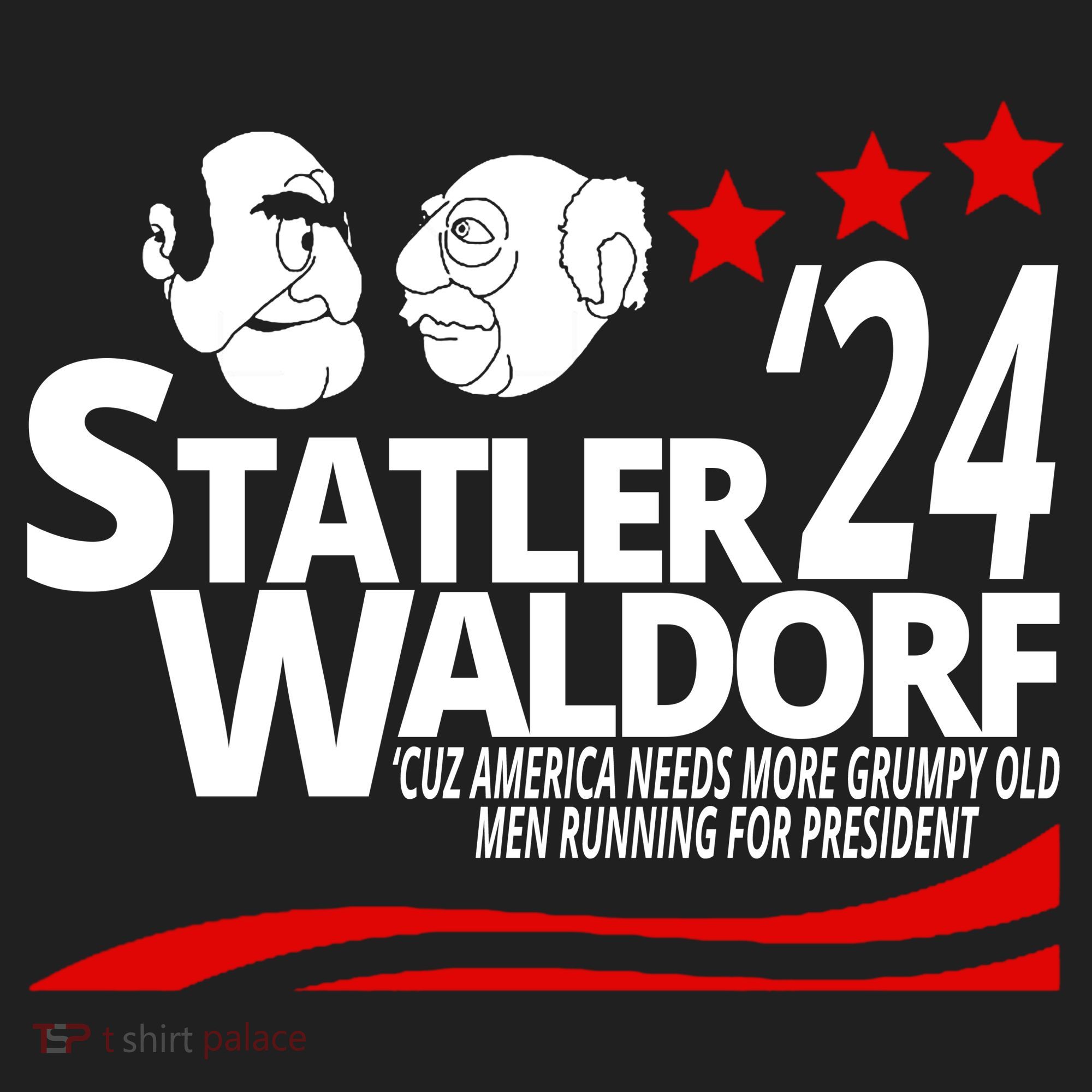 Statler Waldorf 2024 Funny President Women's Sweatshirt
