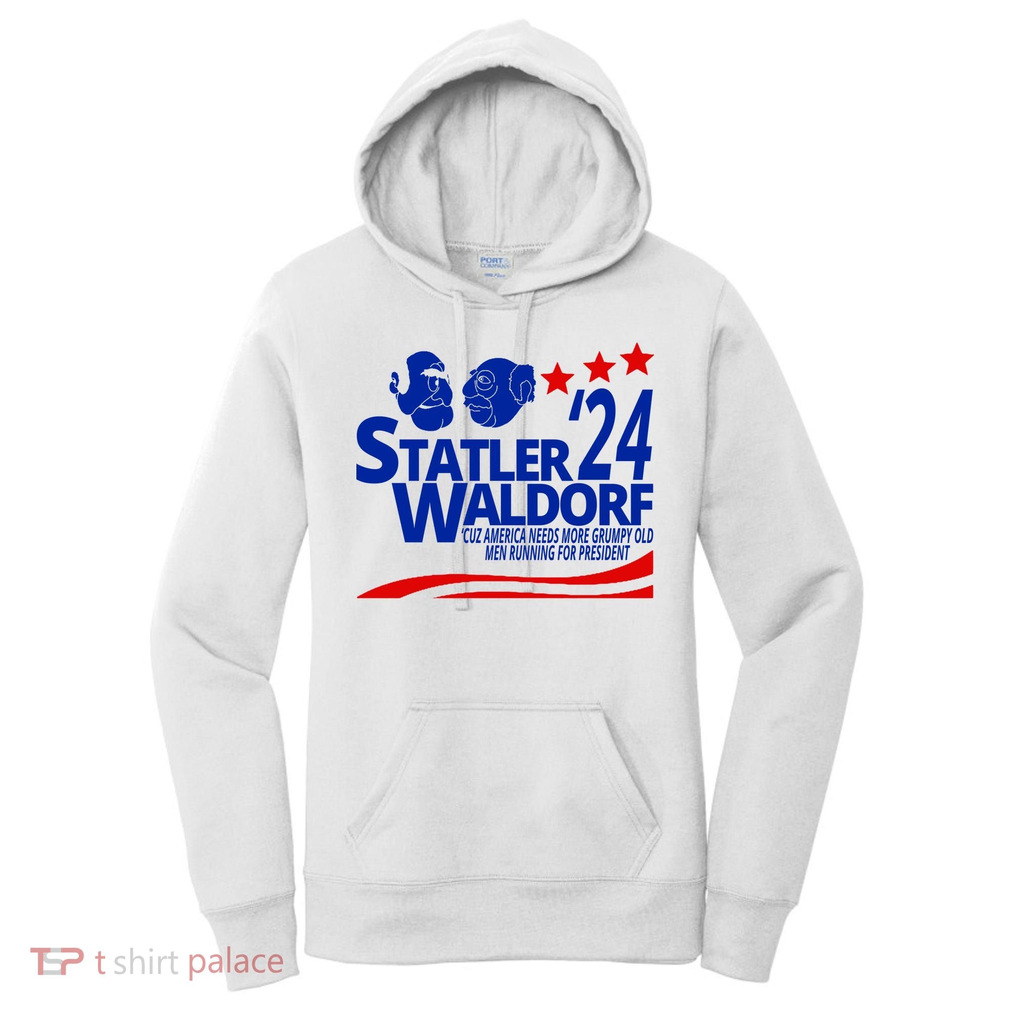 Statler Waldorf 2024 Funny President Women's Hoodie