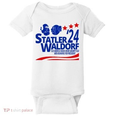 Statler Waldorf 2024 Funny President Baby Bodysuit