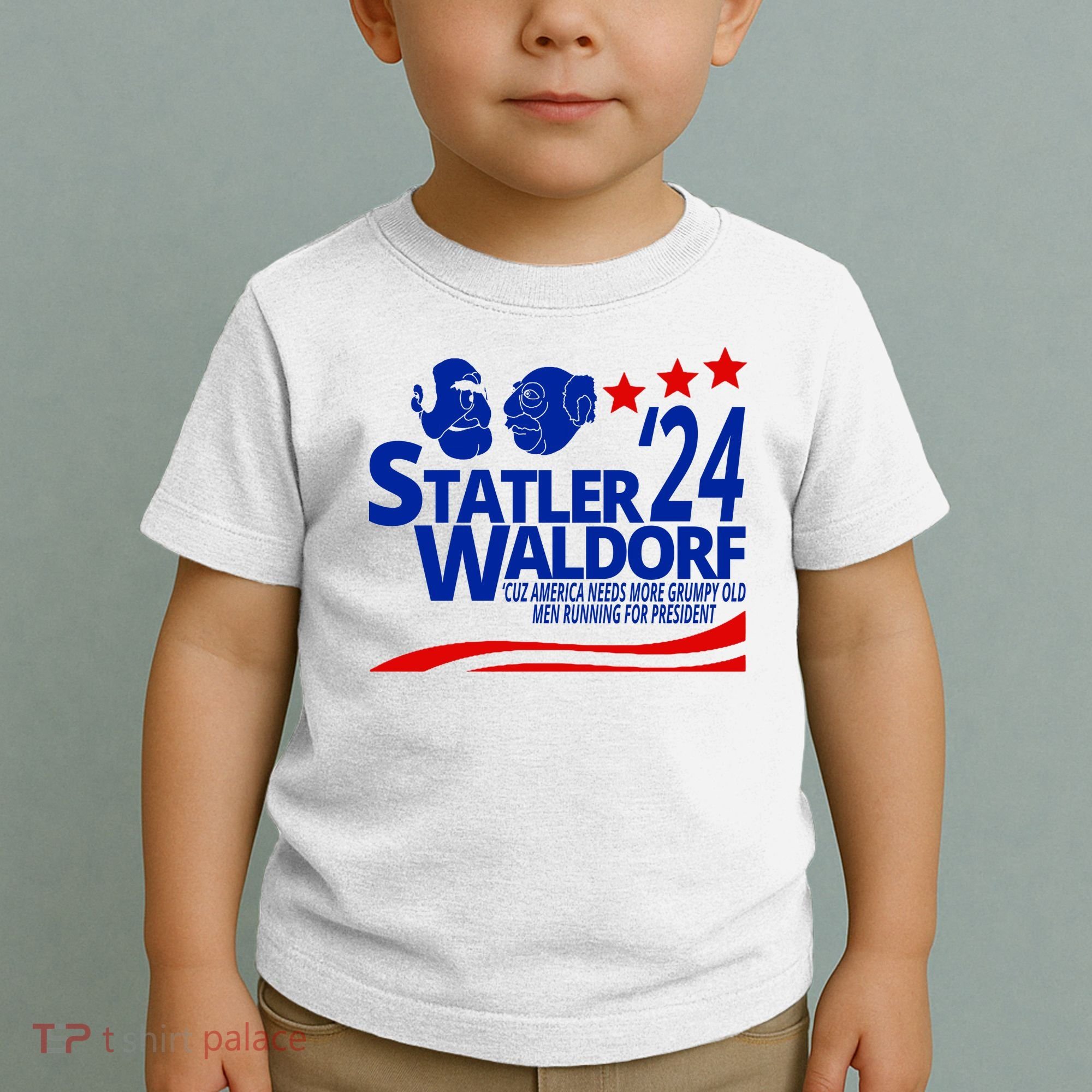 Statler Waldorf 2024 Funny President Toddler T-Shirt