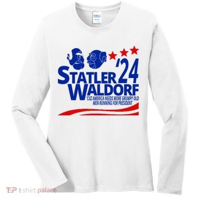 Statler Waldorf 2024 Funny President Women's Long Sleeve Shirt