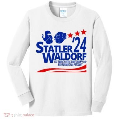 Statler Waldorf 2024 Funny President Kids Long Sleeve Shirt