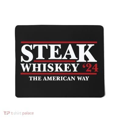 Steak Whiskey 24 The American Way Mousepad