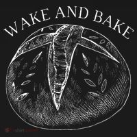 Sourdough Wake And Bake T-Shirt thumb 7
