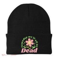 Someday We'll All Be Dead Flower Beanie thumb 0
