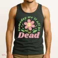 Someday We'll All Be Dead Flower Tank Top thumb 3
