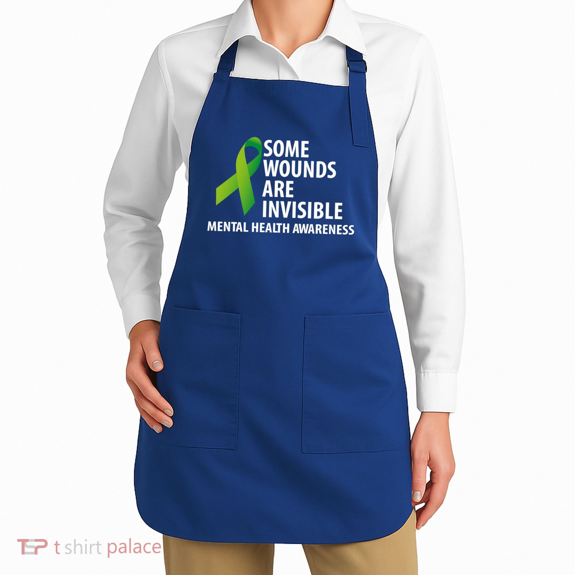 Some Wounds Are Invisible Tal Health Awareness Month Gift Apron