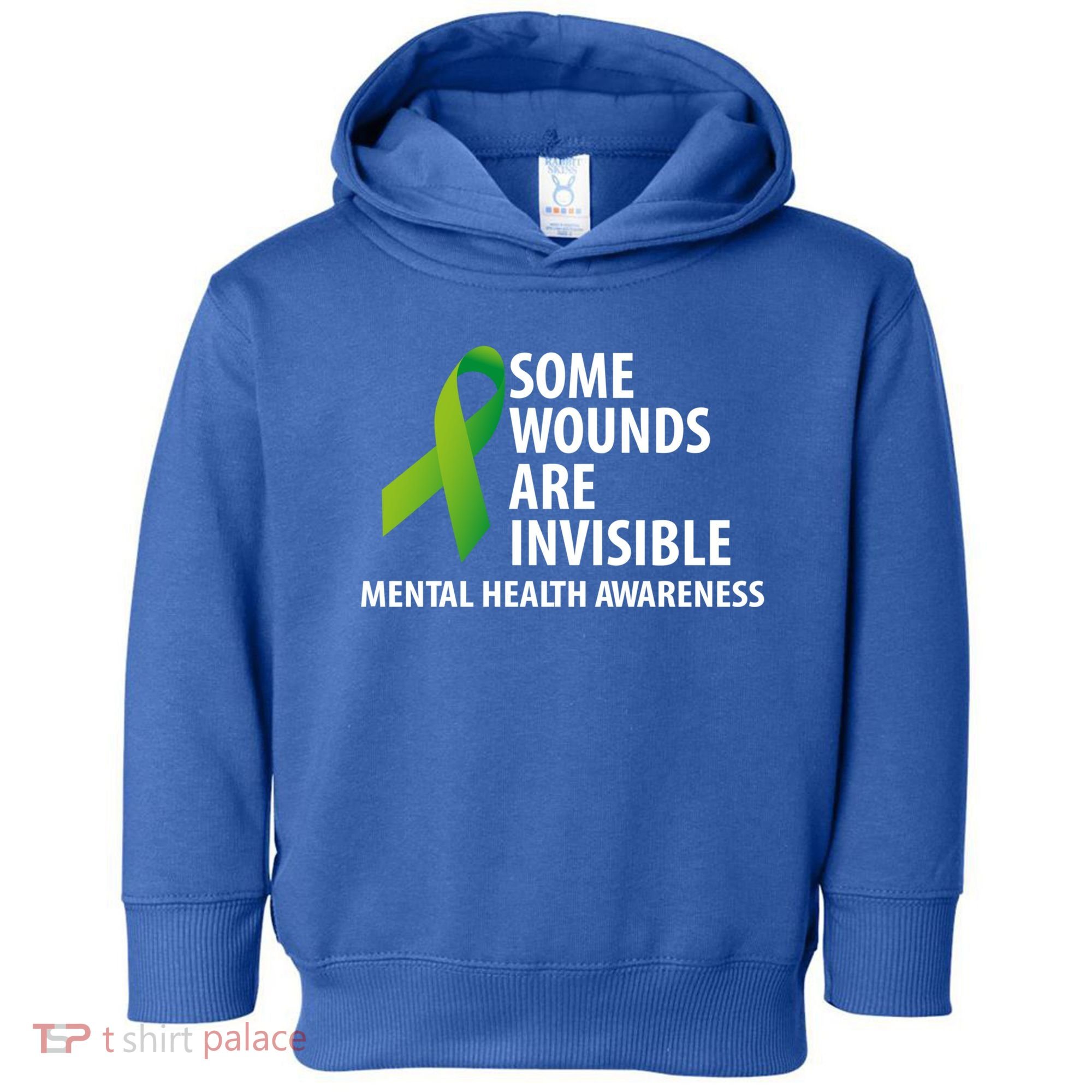 Some Wounds Are Invisible Tal Health Awareness Month Gift Toddler Hoodie