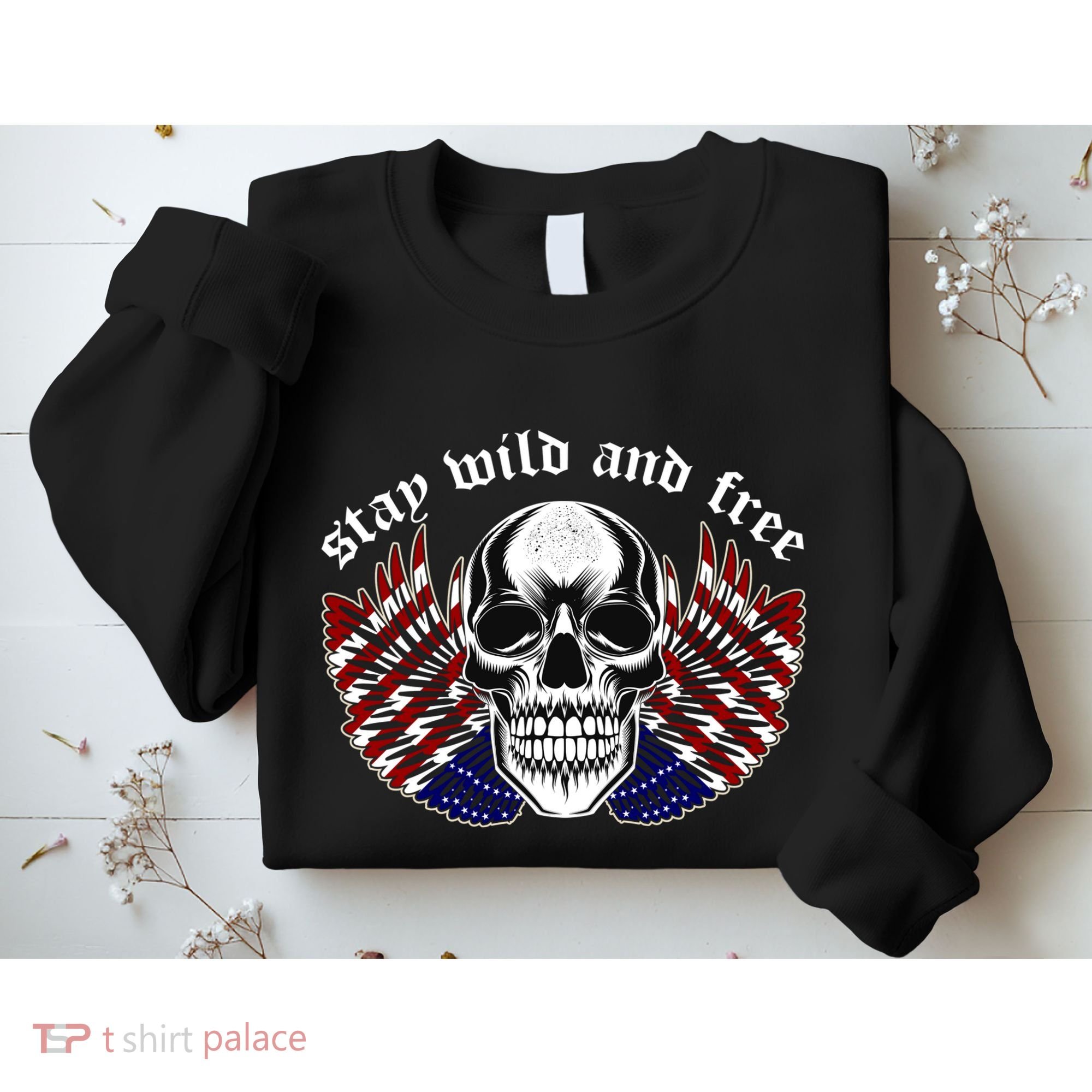 Stay Wild And Free | American Skull Flag Sweatshirt