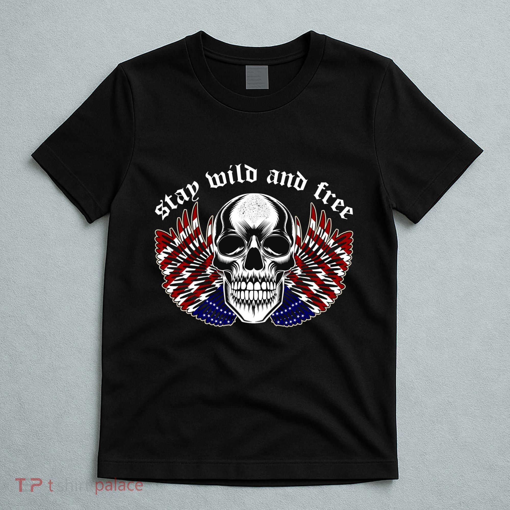 Stay Wild And Free | American Skull Flag T-Shirt