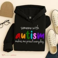 Someone With Autism Makes Me Proud Everyday Hoodie thumb 4